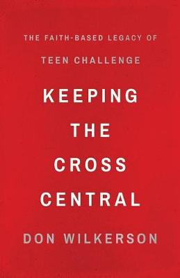 Book cover for Keeping the Cross Central