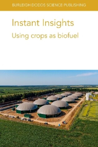 Cover of Instant Insights: Using Crops as Biofuel