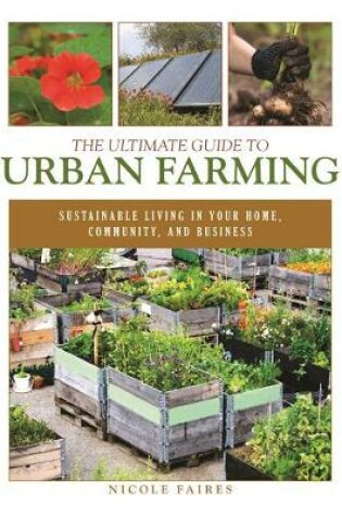 Cover of The Ultimate Guide to Urban Farming