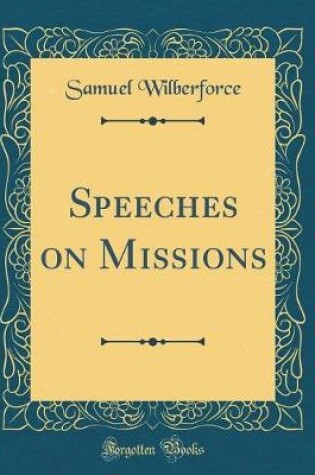 Cover of Speeches on Missions (Classic Reprint)