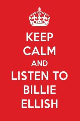 Book cover for Keep Calm and Listen to Billie Ellish