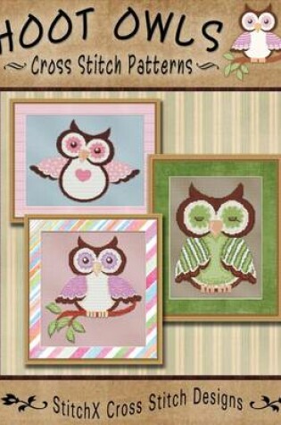Cover of Hoot Owls Cross Stitch Patterns