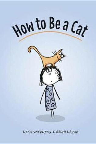 Cover of How to Be a Cat