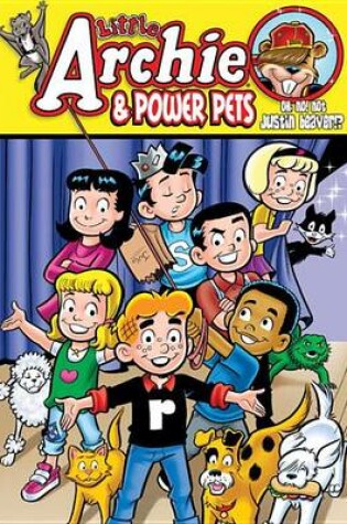 Cover of Little Archie & the Power Pets