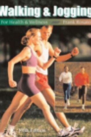 Cover of Walking and Jogging for Health and Wellness