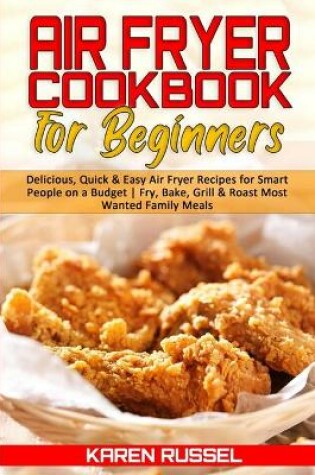 Cover of Air Fryer Cookbook for Beginners