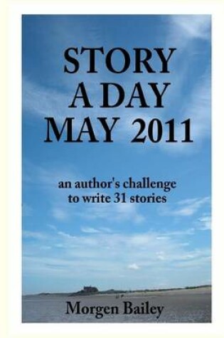 Cover of Story A Day May 2011