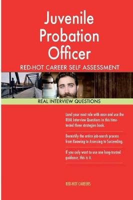 Book cover for Juvenile Probation Officer Red-Hot Career Self Assessment Guide; 1184 Real Inter