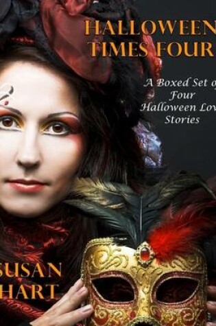 Cover of Halloween Times Four – a Boxed Set of Four Halloween Love Stories