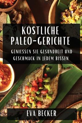 Book cover for Köstliche Paleo-Gerichte