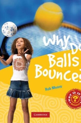 Cover of Why Do Balls Bounce?