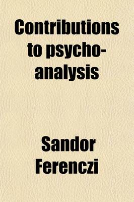 Book cover for Contributions to Psycho-Analysis