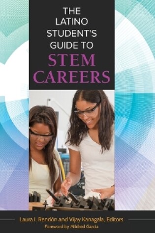 Cover of The Latino Student's Guide to STEM Careers