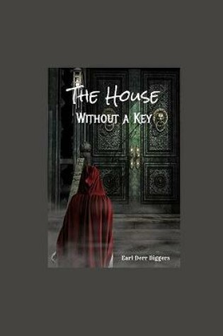 Cover of The House Without a Key illustrated