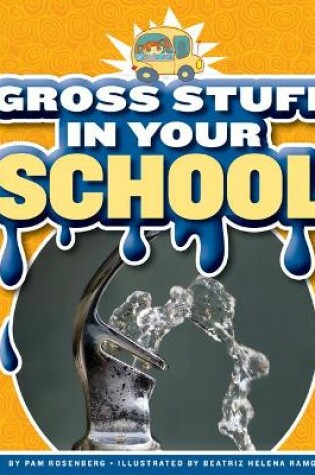 Cover of Gross Stuff in Your School