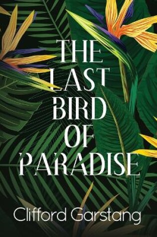 Cover of The Last Bird of Paradise