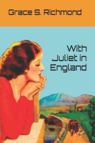 Cover of With Juliet in England