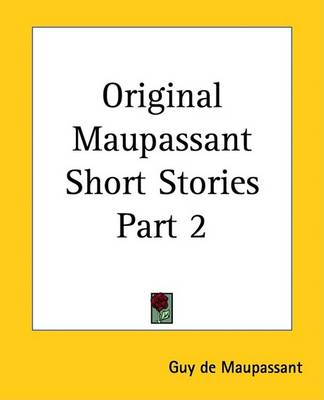 Book cover for Original Maupassant Short Stories Part 2