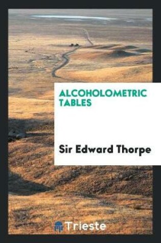 Cover of Alcoholometric Tables