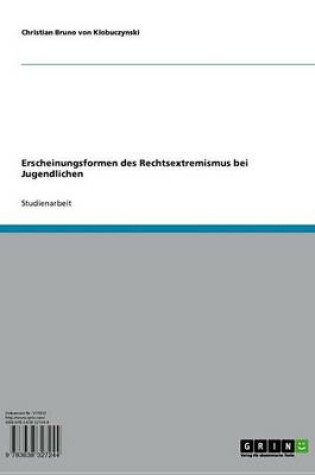 Cover of Erscheinungsformen Des Rechtsextremismus Bei Jugendlichen