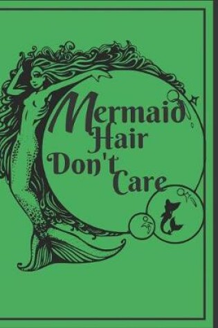 Cover of Mermaid Hair Don't Care