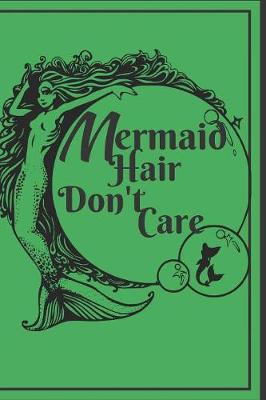 Book cover for Mermaid Hair Don't Care