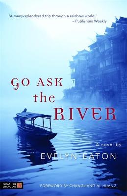 Book cover for Go Ask the River