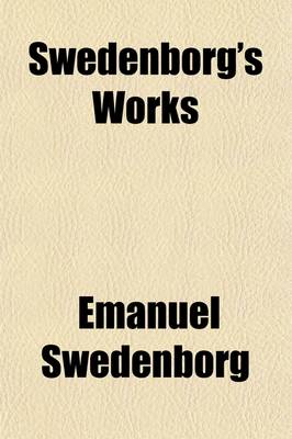 Book cover for Swedenborg's Works (Volume 19)