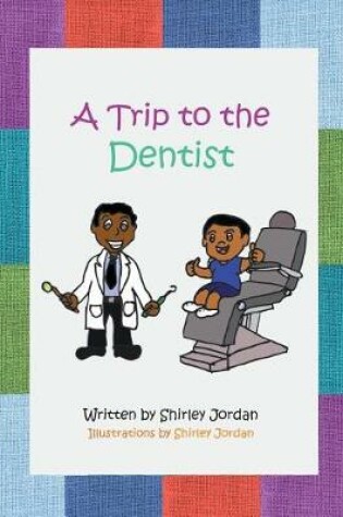 Cover of A Trip to the Dentist