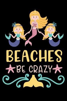 Book cover for Beaches be crazy