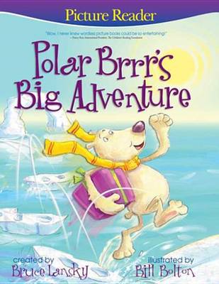 Book cover for Polar Brrr's Big Adventure (Picture Reader)