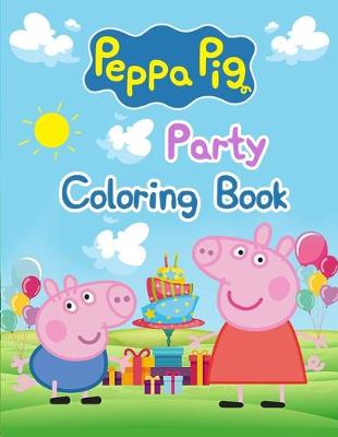 Book cover for Peppa Pig Party Coloring Book