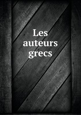 Book cover for Les auteurs grecs