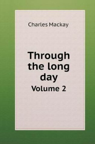 Cover of Through the long day Volume 2