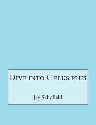 Book cover for Dive Into C Plus Plus