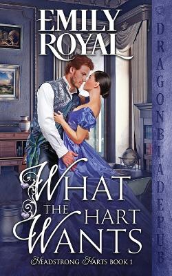 Book cover for What the Hart Wants