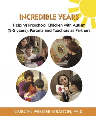 Book cover for Incredible Years: Helping Preschool Children with Autism (2-5 years)