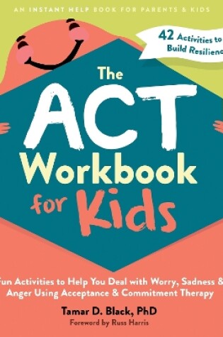 Cover of The ACT Workbook for Kids