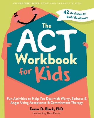 Cover of The ACT Workbook for Kids