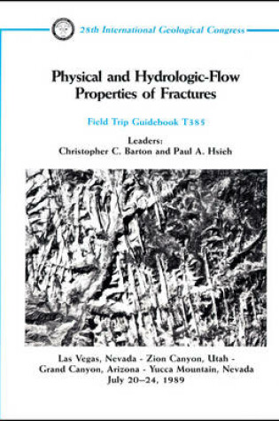 Cover of Physical and Hydrologic-flow Properties of Fractures