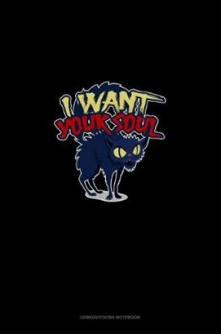 Cover of I Want Your Soul