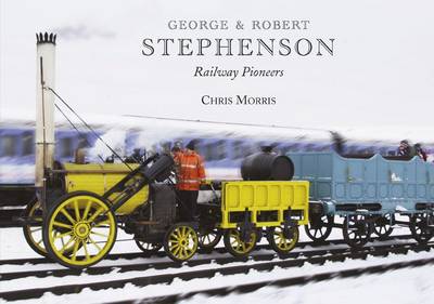 Book cover for George and Robert Stephenson, Railway Pioneers