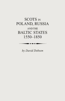 Book cover for Scots in Poland, Russia and the Baltic States, 1550-1850