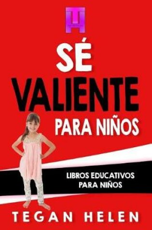 Cover of Se Valiente para ninos