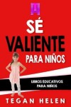 Book cover for Se Valiente para ninos