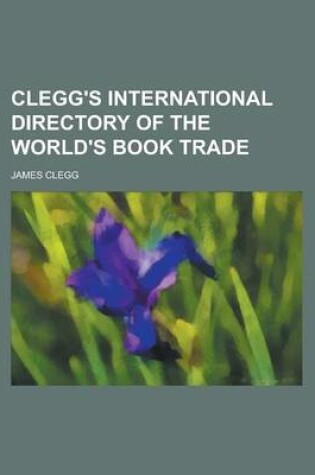 Cover of Clegg's International Directory of the World's Book Trade