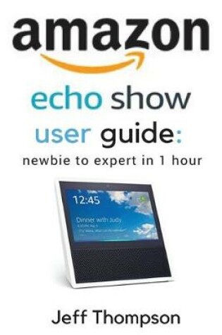 Cover of Amazon Echo Show User Guide