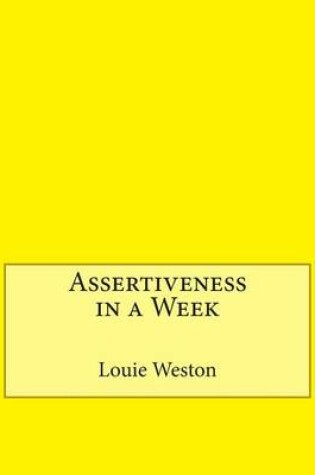 Cover of Assertiveness in a Week