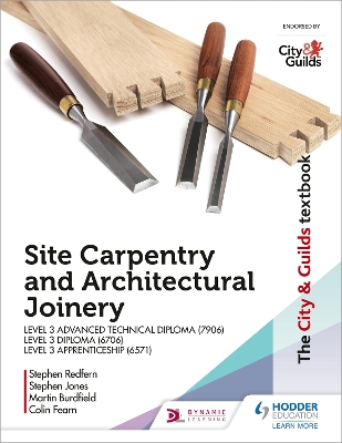 Book cover for The City & Guilds Textbook: Site Carpentry & Architectural Joinery for the Level 3 Apprenticeship (6571), Level 3 Advanced Technical Diploma (7906) & Level 3 Diploma (6706)