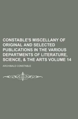 Cover of Constable's Miscellany of Original and Selected Publications in the Various Departments of Literature, Science, & the Arts Volume 14